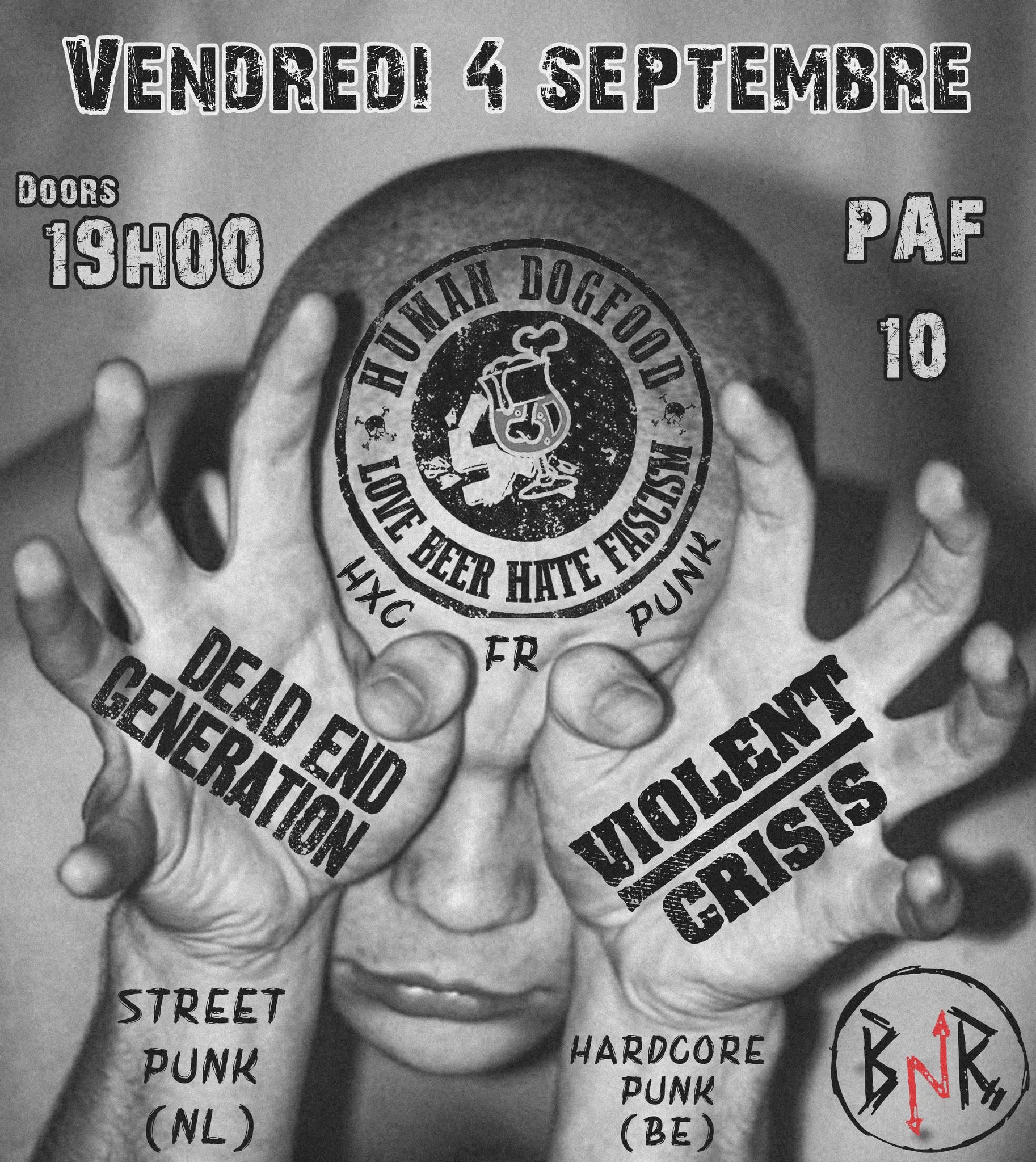 Human Dog Food (Fr) / Dead End Generation (Nl) / Violent Crisis (Be) - Punk Hardcore